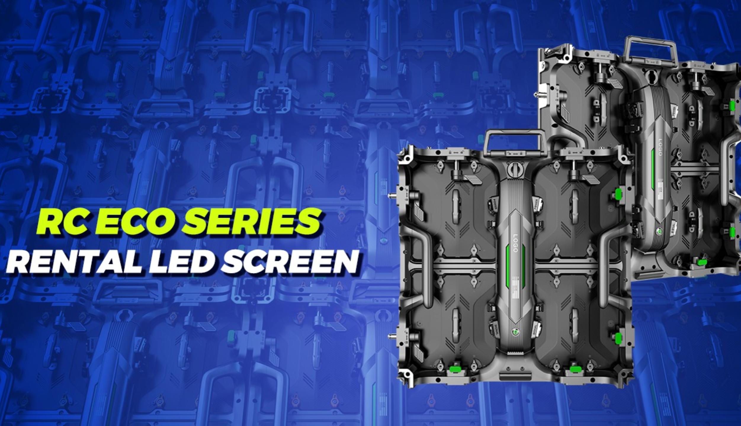 RC ECO series Rental LED Screen