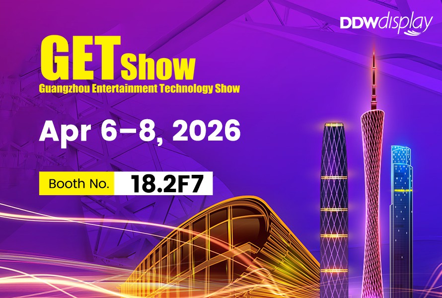 Meet DDWDisplay at GETshow 2026 in Guangzhou